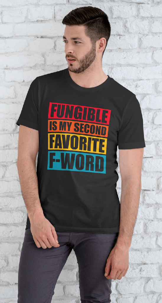 Fungible is my second favorite F-word